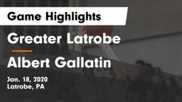Greater Latrobe  vs Albert Gallatin Game Highlights - Jan. 18, 2020