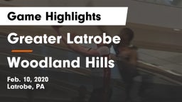 Greater Latrobe  vs Woodland Hills  Game Highlights - Feb. 10, 2020