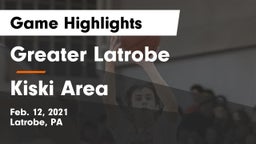 Greater Latrobe  vs Kiski Area  Game Highlights - Feb. 12, 2021