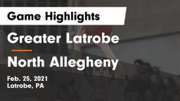 Greater Latrobe  vs North Allegheny Game Highlights - Feb. 25, 2021