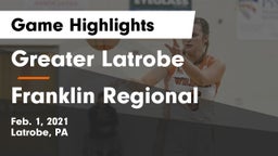 Greater Latrobe  vs Franklin Regional  Game Highlights - Feb. 1, 2021