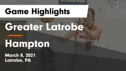 Greater Latrobe  vs Hampton  Game Highlights - March 8, 2021