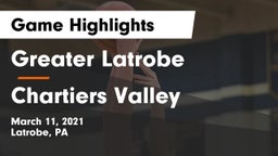Greater Latrobe  vs Chartiers Valley  Game Highlights - March 11, 2021