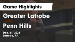 Greater Latrobe  vs Penn Hills  Game Highlights - Dec. 21, 2021
