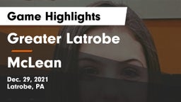 Greater Latrobe  vs McLean  Game Highlights - Dec. 29, 2021