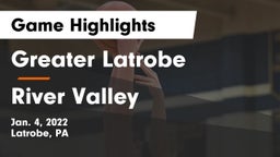 Greater Latrobe  vs River Valley  Game Highlights - Jan. 4, 2022