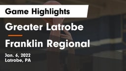 Greater Latrobe  vs Franklin Regional  Game Highlights - Jan. 6, 2022