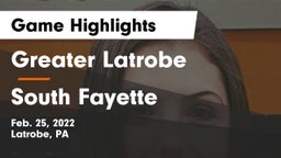 Greater Latrobe  vs South Fayette  Game Highlights - Feb. 25, 2022