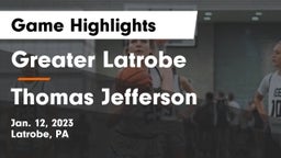 Greater Latrobe  vs Thomas Jefferson  Game Highlights - Jan. 12, 2023