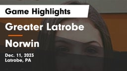 Greater Latrobe  vs Norwin  Game Highlights - Dec. 11, 2023