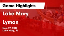 Lake Mary  vs Lyman Game Highlights - Nov. 29, 2018