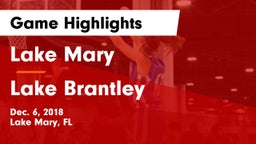 Lake Mary  vs Lake Brantley  Game Highlights - Dec. 6, 2018