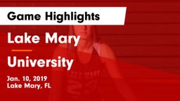 Lake Mary  vs University Game Highlights - Jan. 10, 2019