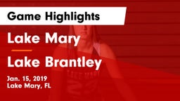 Lake Mary  vs Lake Brantley  Game Highlights - Jan. 15, 2019