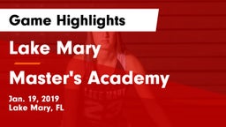 Lake Mary  vs Master's Academy  Game Highlights - Jan. 19, 2019