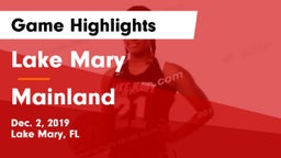 Lake Mary  vs Mainland  Game Highlights - Dec. 2, 2019