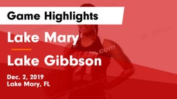 Lake Mary  vs Lake Gibbson Game Highlights - Dec. 2, 2019