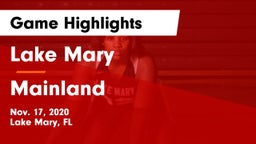 Lake Mary  vs Mainland   Game Highlights - Nov. 17, 2020