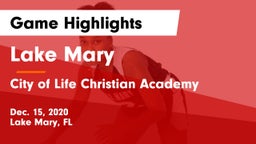 Lake Mary  vs City of Life Christian Academy  Game Highlights - Dec. 15, 2020