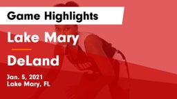 Lake Mary  vs DeLand  Game Highlights - Jan. 5, 2021
