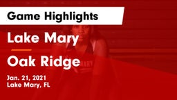 Lake Mary  vs Oak Ridge  Game Highlights - Jan. 21, 2021