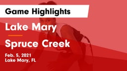 Lake Mary  vs Spruce Creek  Game Highlights - Feb. 5, 2021
