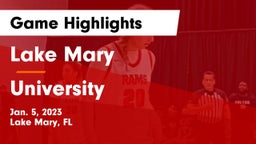 Lake Mary  vs University  Game Highlights - Jan. 5, 2023