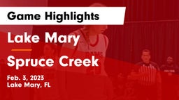 Lake Mary  vs Spruce Creek  Game Highlights - Feb. 3, 2023