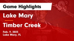 Lake Mary  vs Timber Creek  Game Highlights - Feb. 9, 2023