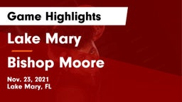 Lake Mary  vs Bishop Moore  Game Highlights - Nov. 23, 2021