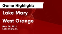 Lake Mary  vs West Orange  Game Highlights - Nov. 30, 2021