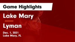 Lake Mary  vs Lyman Game Highlights - Dec. 1, 2021