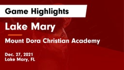 Lake Mary  vs Mount Dora Christian Academy Game Highlights - Dec. 27, 2021