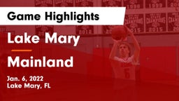Lake Mary  vs Mainland  Game Highlights - Jan. 6, 2022
