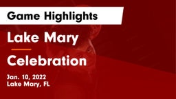 Lake Mary  vs Celebration  Game Highlights - Jan. 10, 2022