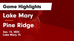 Lake Mary  vs Pine Ridge  Game Highlights - Jan. 13, 2022