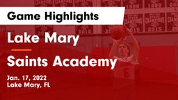 Lake Mary  vs Saints Academy Game Highlights - Jan. 17, 2022