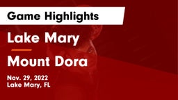 Lake Mary  vs Mount Dora  Game Highlights - Nov. 29, 2022