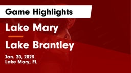 Lake Mary  vs Lake Brantley  Game Highlights - Jan. 20, 2023