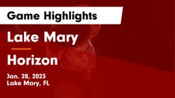 Lake Mary  vs Horizon  Game Highlights - Jan. 28, 2023