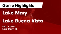 Lake Mary  vs Lake Buena Vista Game Highlights - Feb. 2, 2023