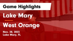 Lake Mary  vs West Orange  Game Highlights - Nov. 28, 2023