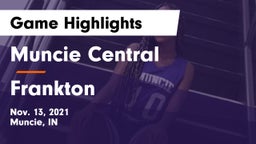 Muncie Central  vs Frankton  Game Highlights - Nov. 13, 2021