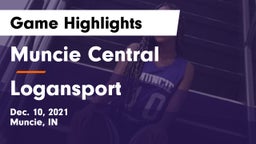Muncie Central  vs Logansport  Game Highlights - Dec. 10, 2021