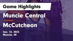 Muncie Central  vs McCutcheon  Game Highlights - Jan. 14, 2023