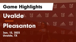 Uvalde  vs Pleasanton  Game Highlights - Jan. 13, 2023