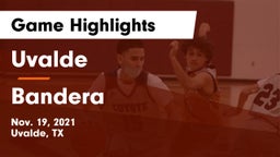 Uvalde  vs Bandera  Game Highlights - Nov. 19, 2021