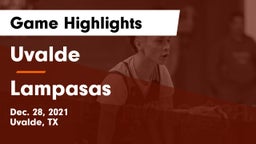 Uvalde  vs Lampasas  Game Highlights - Dec. 28, 2021