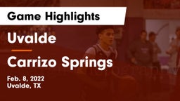 Uvalde  vs Carrizo Springs Game Highlights - Feb. 8, 2022