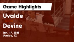 Uvalde  vs Devine  Game Highlights - Jan. 17, 2023
